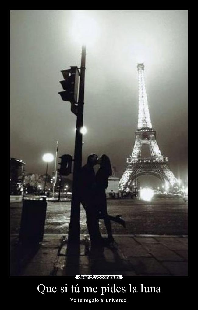Que si tú me pides la luna - 