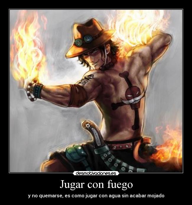 Jugar con fuego - 