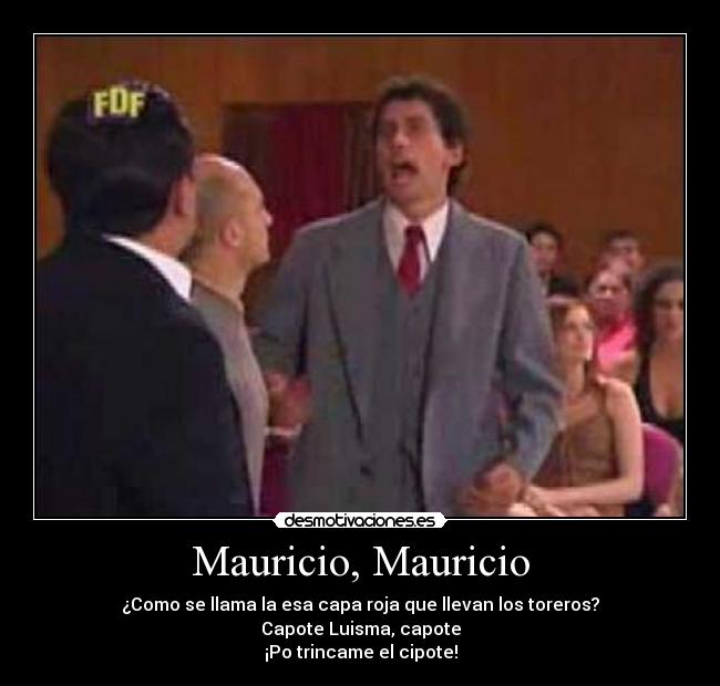 Mauricio, Mauricio - 