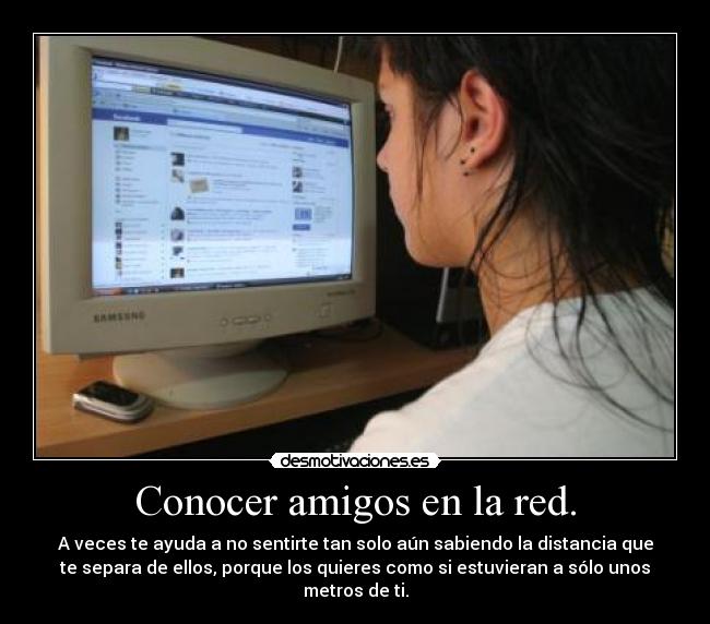 Conocer amigos en la red. - 