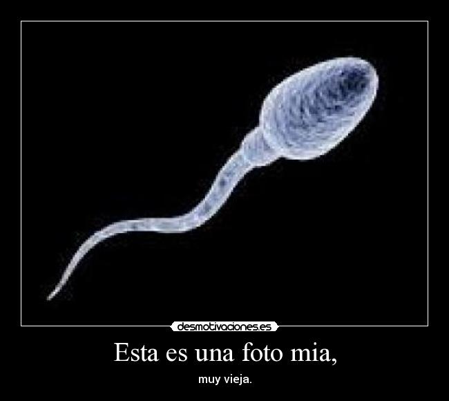 Esta es una foto mia, - muy vieja.