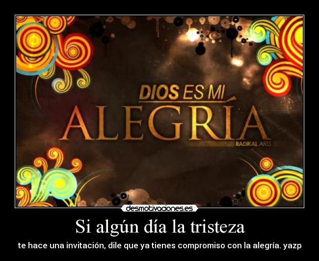 Si algún día la tristeza -