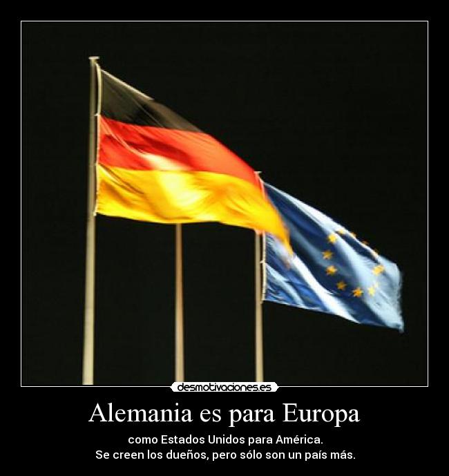Alemania es para Europa -