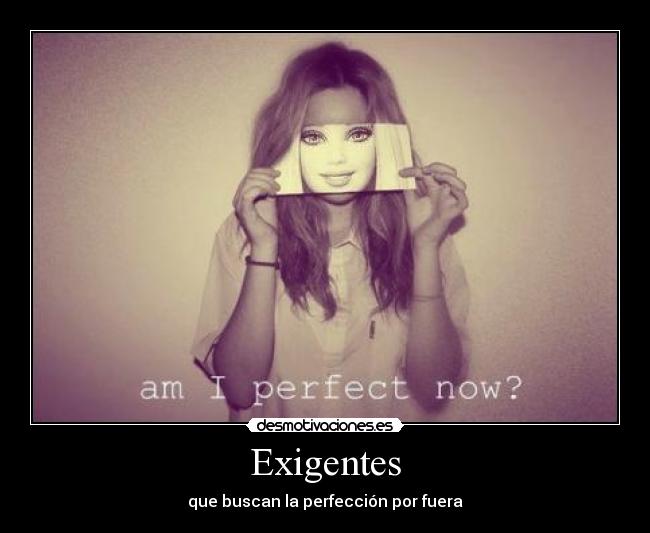 Exigentes -