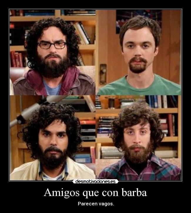 Amigos que con barba - 