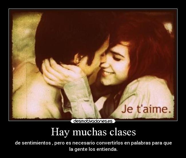 Hay muchas clases -