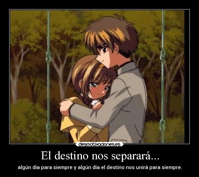 El destino nos separará... -