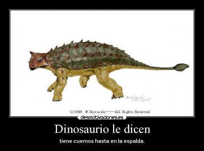 carteles dinosaurio desmotivaciones