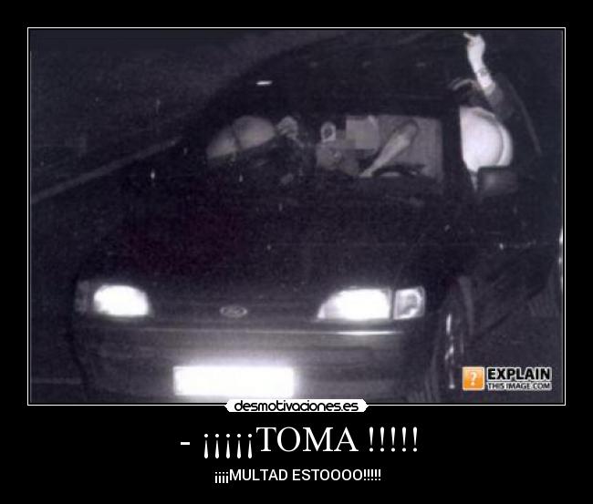 - ¡¡¡¡¡TOMA !!!!! - 