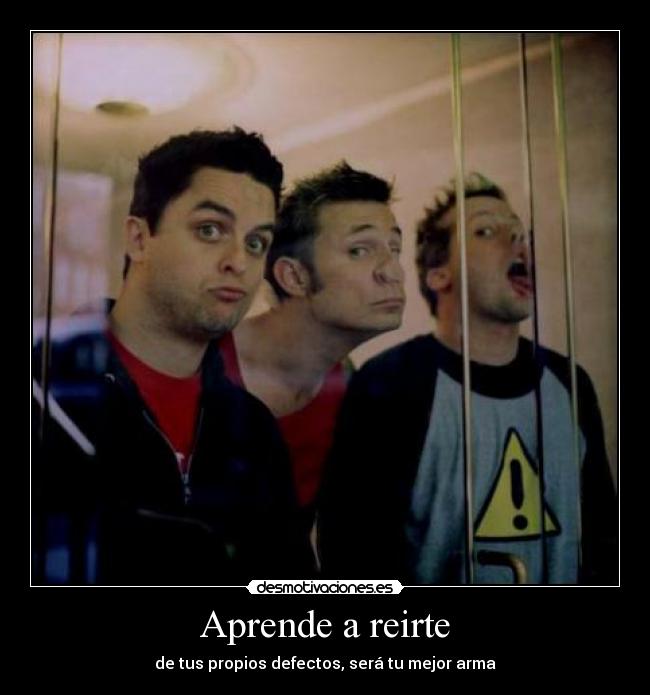 Aprende a reirte - de tus propios defectos, será tu mejor arma
