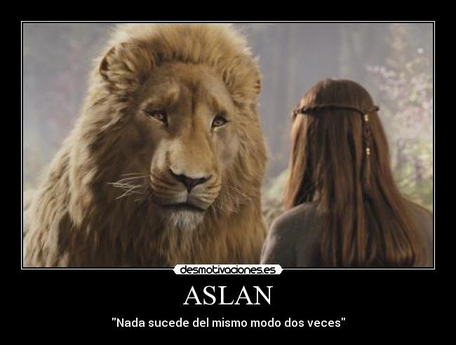 ASLAN - Nada sucede del mismo modo dos veces