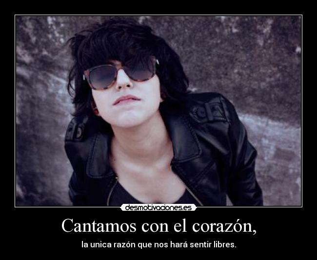 carteles corazon cantamos con corazon unica razon que nos hara sentir libres desmotivaciones
