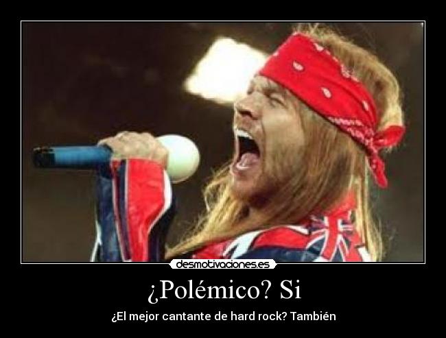 ¿Polémico? Si -