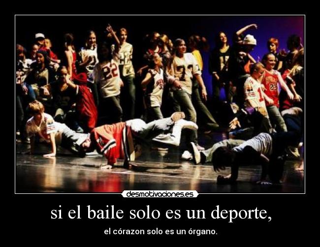 si el baile solo es un deporte, - 