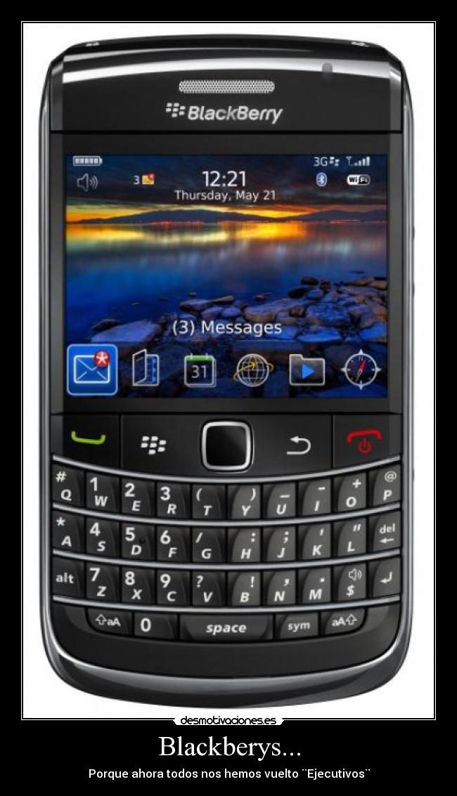Blackberys... - Porque ahora todos nos hemos vuelto ¨Ejecutivos¨