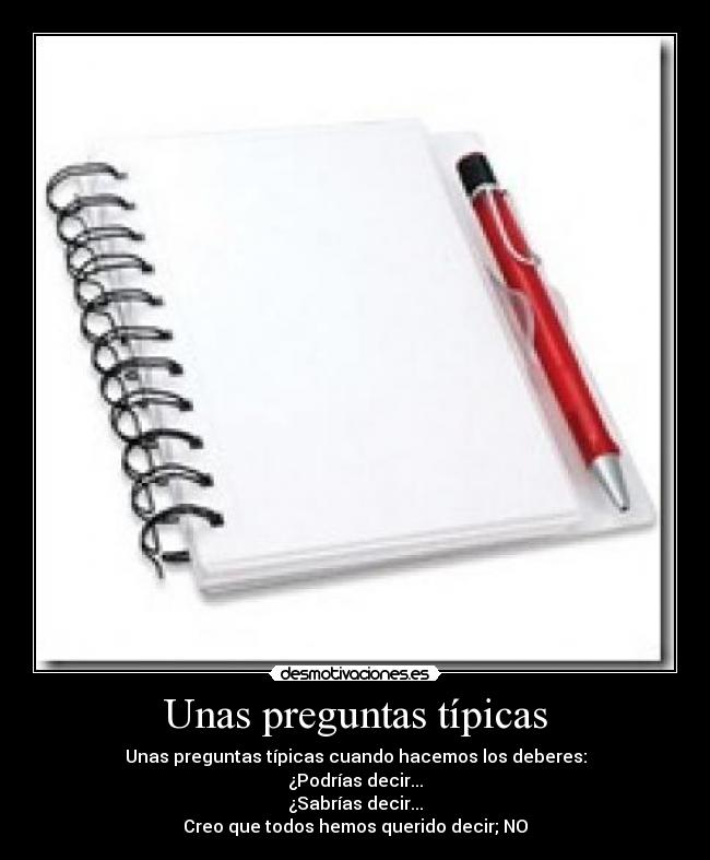 carteles unas preguntas tipicas desmotivaciones