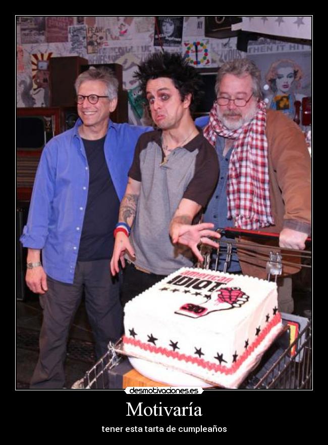 carteles american idiot cake desmotivaciones