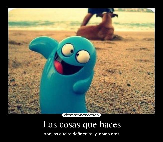 Las cosas que haces - 