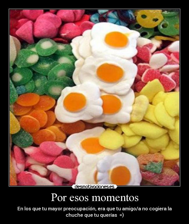Por esos momentos - 