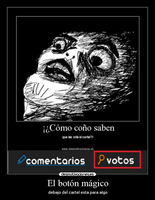 carteles boton magico desmotivaciones