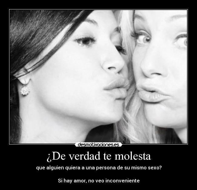 ¿De verdad te molesta -