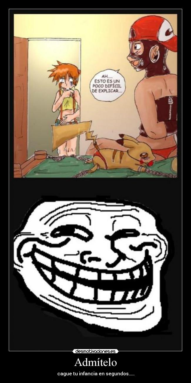 Admítelo - cague tu infancia en segundos.....