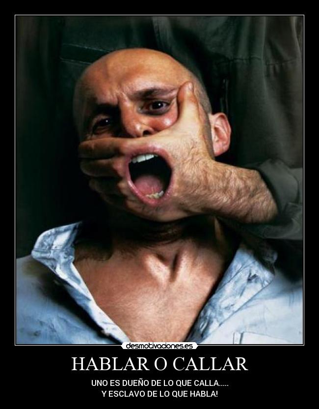 HABLAR O CALLAR - 