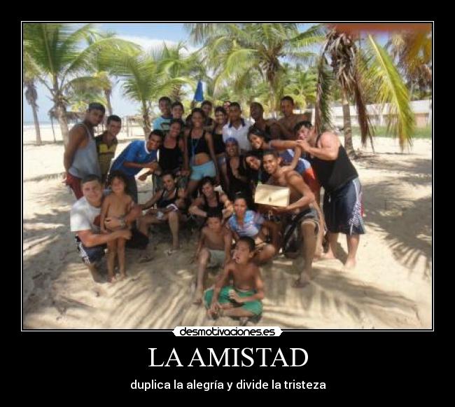 LA AMISTAD - 