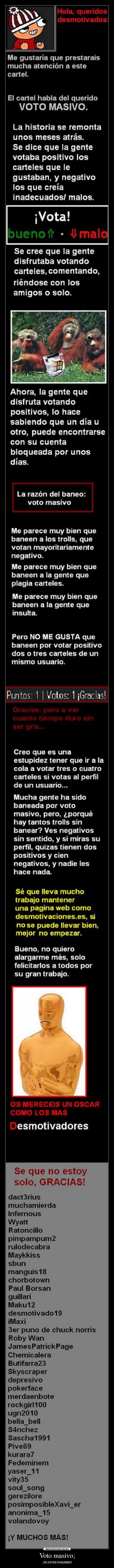 Voto masivo; - ¡TE ESTÁS PASANDO!