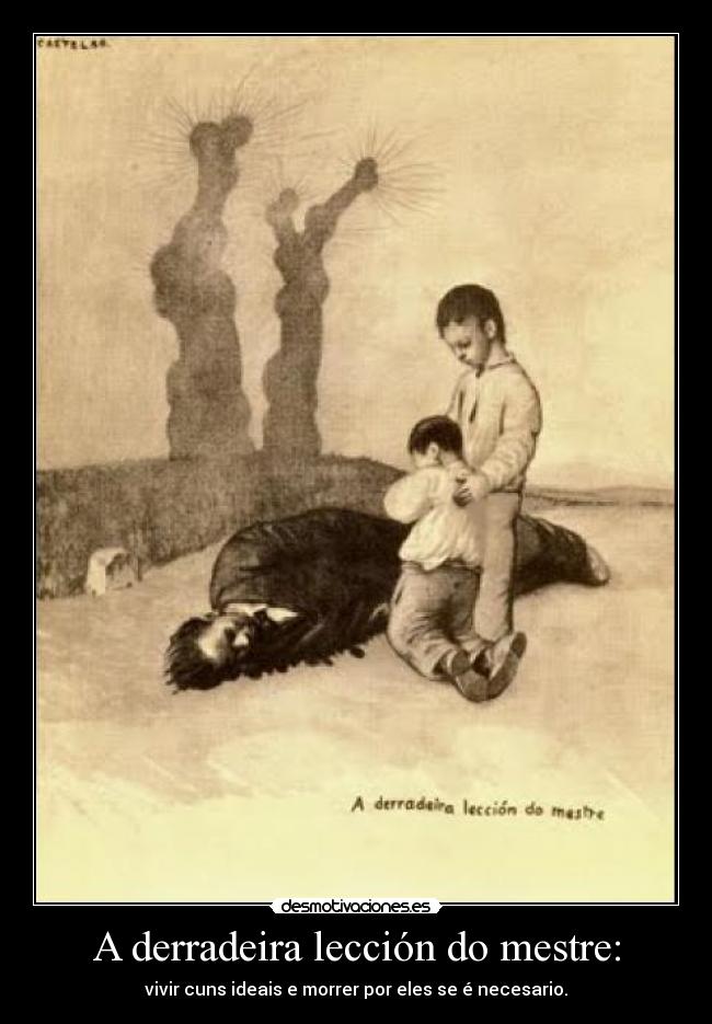 A derradeira lección do mestre: -
