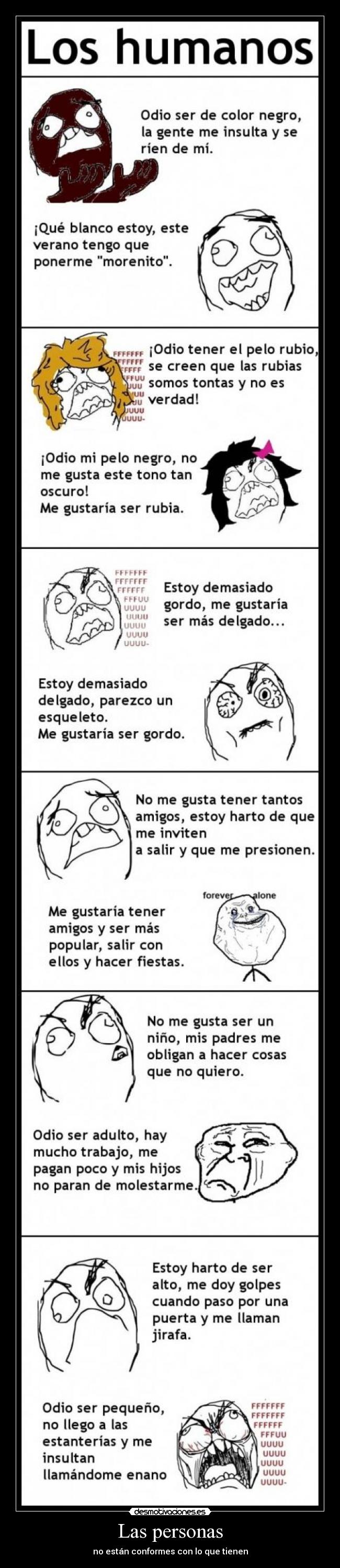 Las personas - no están conformes con lo que tienen