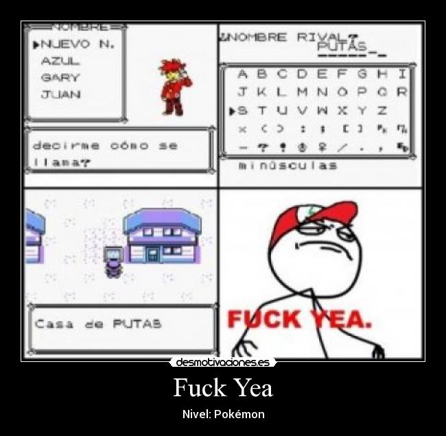 Fuck Yea - Nivel: Pokémon