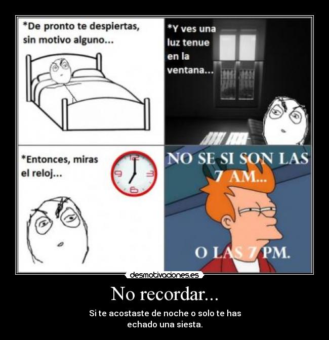 No recordar... -