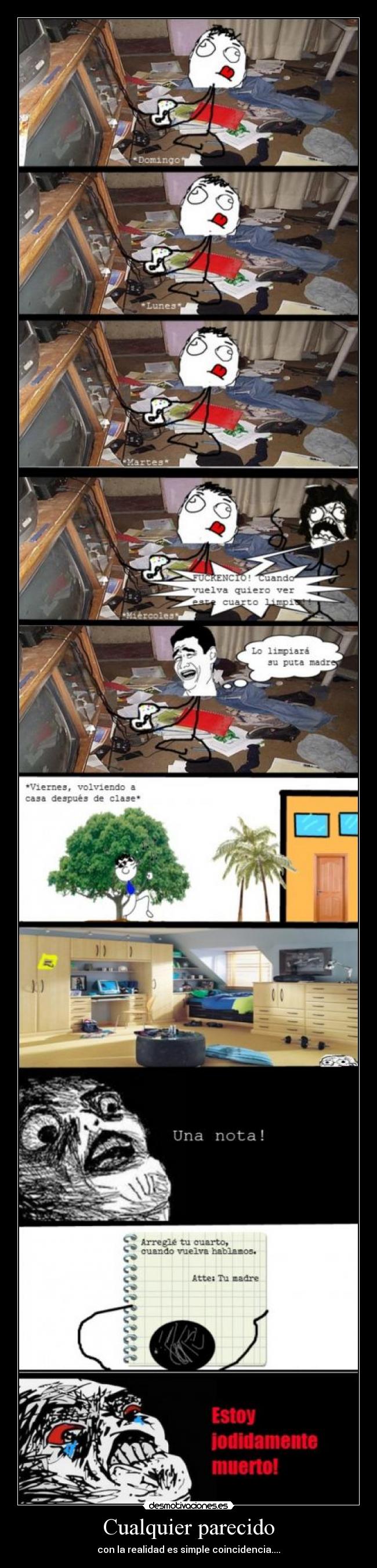 Cualquier parecido - con la realidad es simple coincidencia....