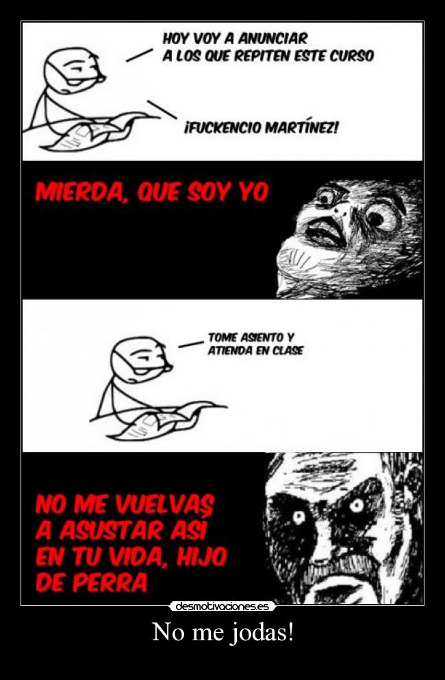 No me jodas! -