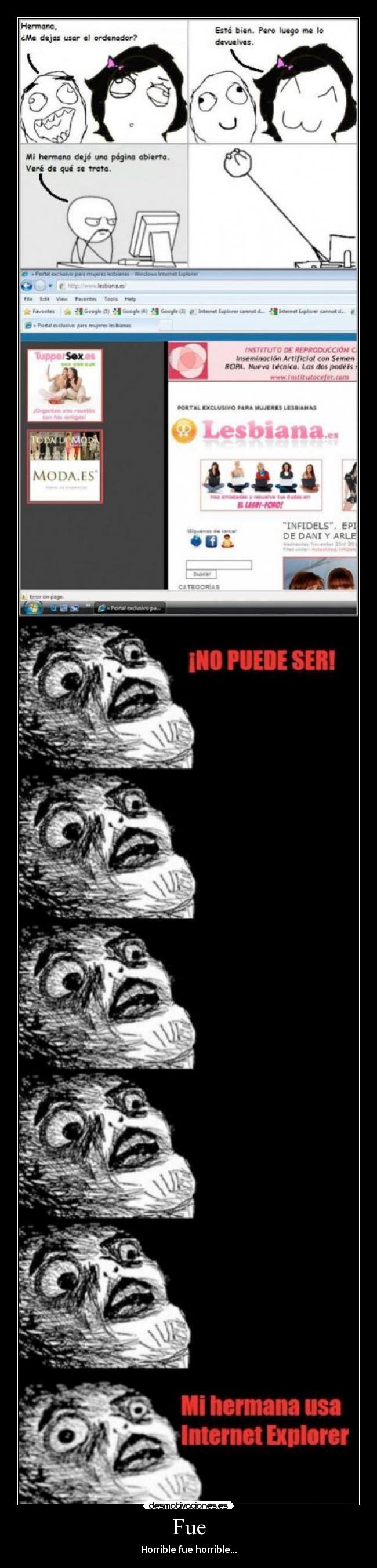 Fue - Horrible fue horrible...