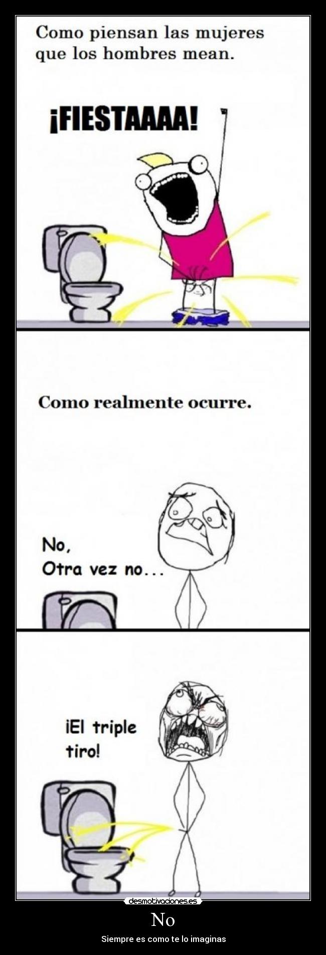 No - Siempre es como te lo imaginas