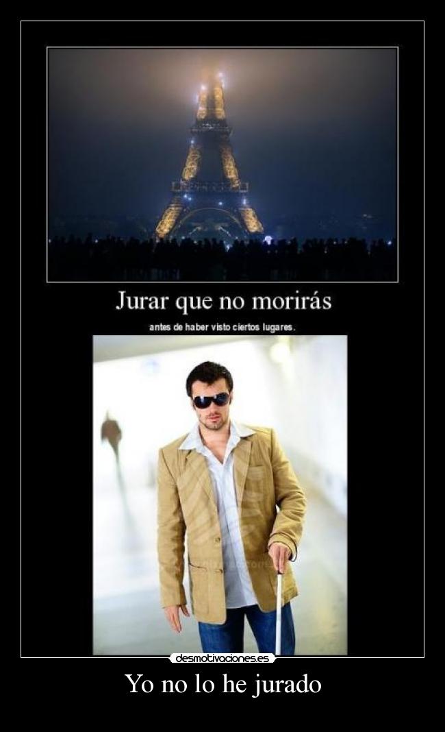 Yo no lo he jurado -