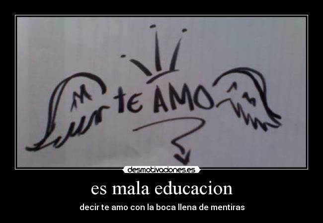 es mala educacion -