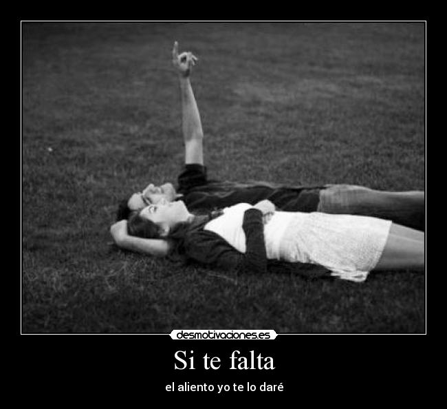 Si te falta -
