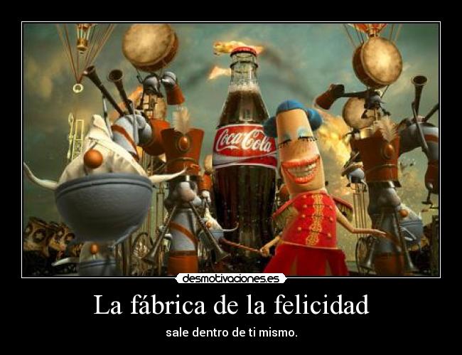 La fábrica de la felicidad - 