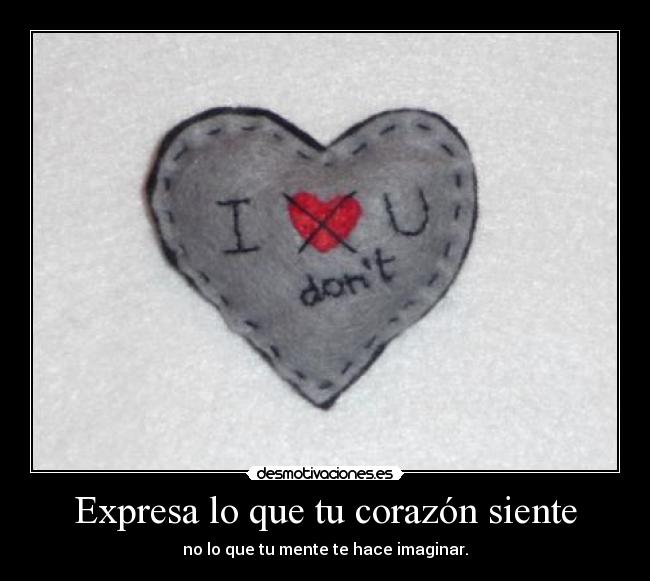 Expresa lo que tu corazón siente - 