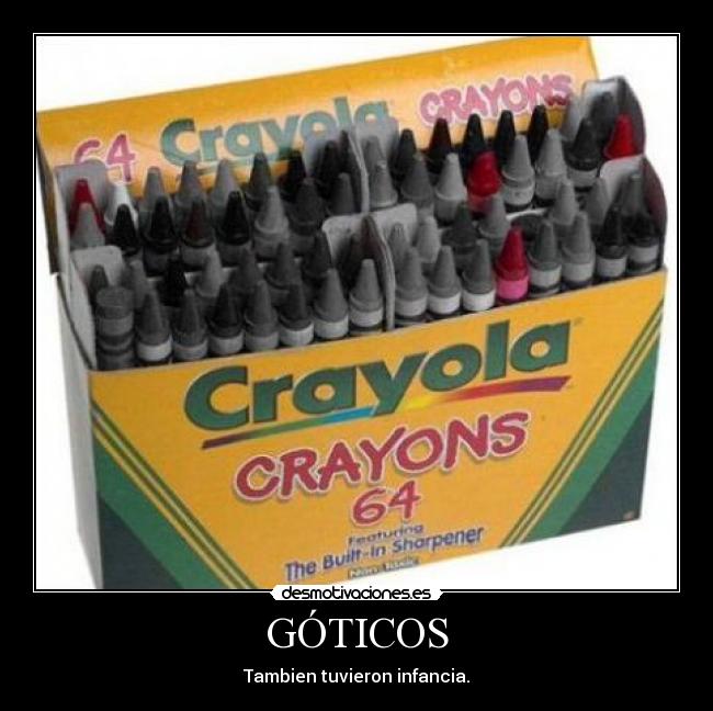 GÓTICOS - Tambien tuvieron infancia.