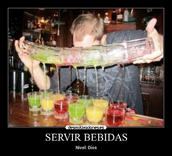 carteles servir bebidas desmotivaciones