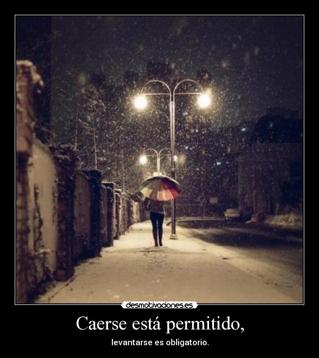 Caerse está permitido, -