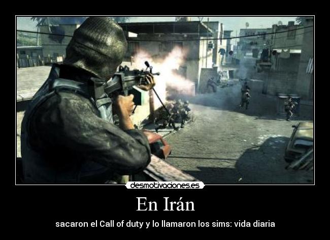 En Irán - sacaron el Call of duty y lo llamaron los sims: vida diaria