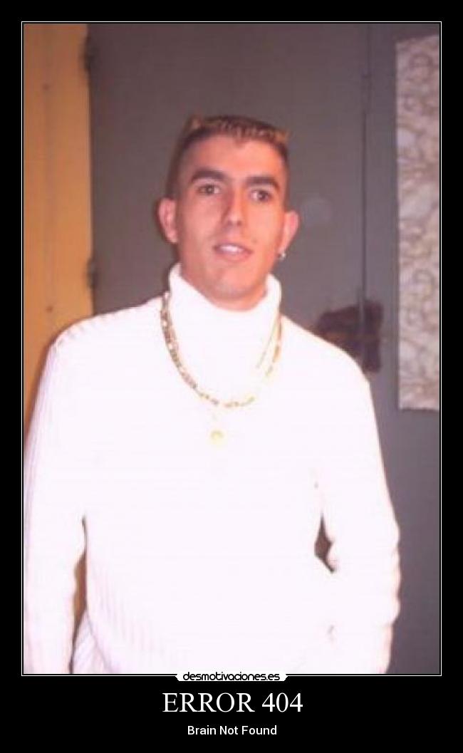 ERROR 404 - Brain Not Found