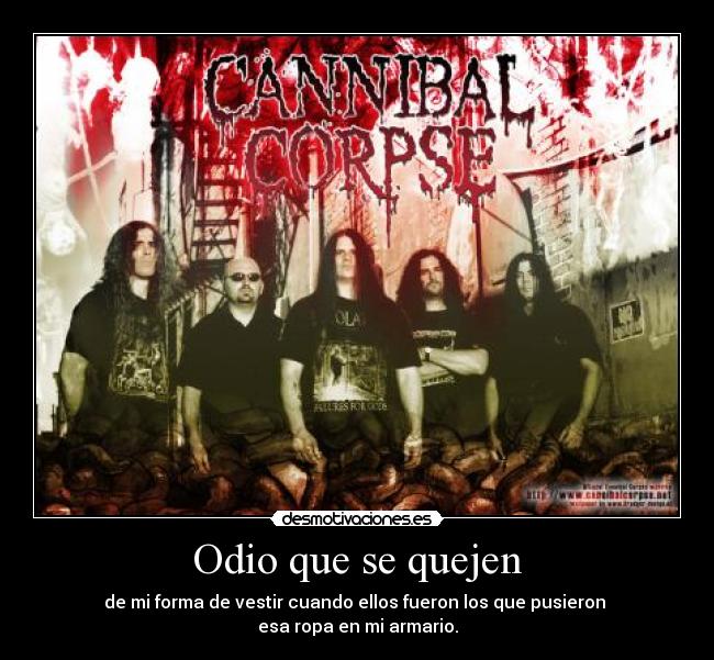 Odio que se quejen -