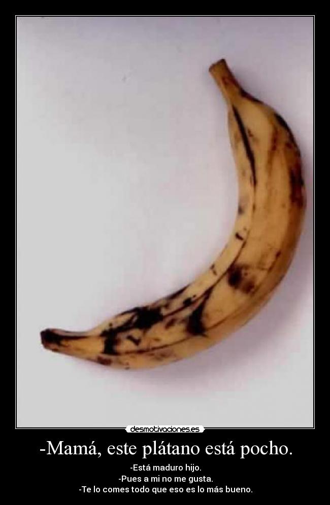 carteles platanos pochos desmotivaciones