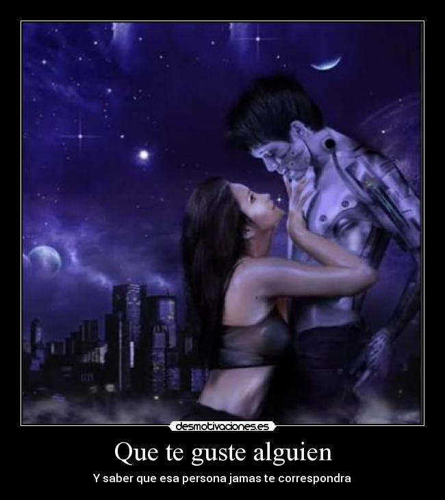 Que te guste alguien -